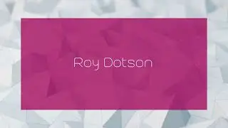 Roy Dotson - appearance