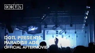 DGTL presents Paradise ADE 2014 -  Official Aftermovie