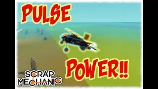 HOW TO BUILD A PLANE WITH PULSE ENGINES IN SCRAP MECHANIC