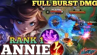 ANNIE BRUTAL MAX BURST AP BUILD! ONE SHOT ALL DELETE  - TOP 1 GLOBAL ANNIE BY MG Rudeus - WILD RIFT