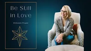 Молитва о любви: будьте тихими. Адвентистские медитации