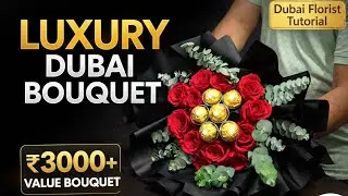 Luxury Rose & Ferrero Rocher Bouquet Tutorial | Dubai Florist Online Class | Bouquet Bliss 2026