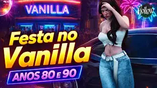 [Neocity rp] Festa no Vanilla Anos 80 e 90 - Hollow