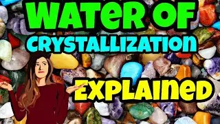 What is WATER OF CRYSTALLIZATION? O Level Chemistry | Explained by Mohammad Usman