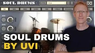 Meet Your Virtual Drummer - UVI Soul Drums - Walkthrough and Demo