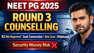 NEET PG | Non-Reporting in R2 | Round 3 Registration | Security Money Lost? Seat Conversion & New 
