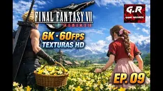 Final Fantasy 7 Rebirth - Série Completa – EP.09: Missoes Sec. Arredores de Kalm (6K 60FPS)