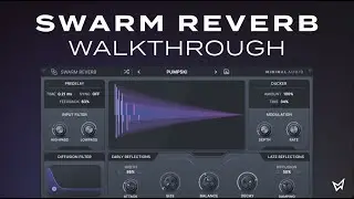 Swarm Reverb: Walkthrough