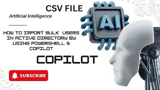 Create Bulk Active Directory Users Using Powershell + Copilot (step-by -Step Guide)