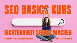 SEO Basics Kurs &ndash; Sichtbarkeit bei Google endlich verstehen & anwenden | ESTHETIC WEBDESIGN BERLIN