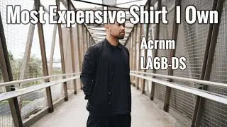 Acronym LA6B DS is the most Expensive shirt I've purchased
