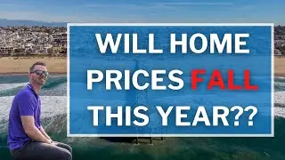 Will Home Prices Fall This Year -  Real Estate Housing Market 2022 Forecast