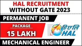 HAL Recruitment 2023 | Without GATE | Package 15 Lakh | HAL Vacancy 2023 | PSU Job | Latest Job 2023