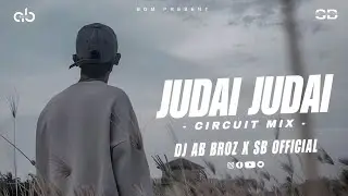 JUDAI JUDAI || CIRCUIT MIX || DJ AB BROZ X SB OFFICIAL || SAMBALPURI REMIX 