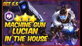 3 STAR LUCIAN  MACHINE GUN IN THE HOUSE !!!  | PERFECT  5 DRACONIC GAME PLAY | TFT SET 5.5 |