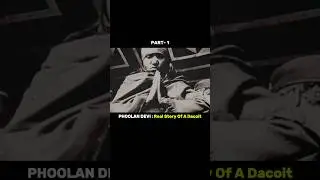 Phoolan Devi : Part 1