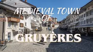 The fantastic Medieval Town of Gruy&egrave;res Town in Switzerland