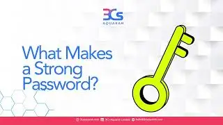 What makes a Strong Password? - 3Cs Aquarah Limited