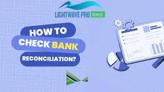 How to Check Bank Reconciliation (www.lightswavepro.com)