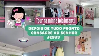 TOUR NA MINHA LOJA INFANTIL DE BAIRRO/MOSTREI CADA DETALHE 💫