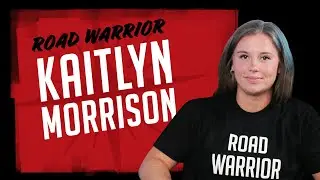 Road Warrior: Kaitlyn Morrison