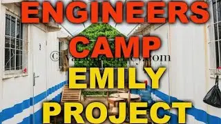 Engineers Camp at Emily Project