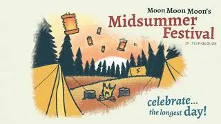 Moon Moon Moon - Midsummer Festival
