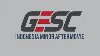 GESC Indonesia Minor - Aftermovie