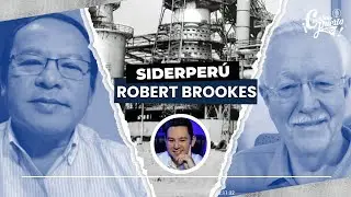 La construcción de Siderperú narrada por Robert Brookes Jr.