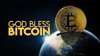 God Bless Bitcoin - Full Doc