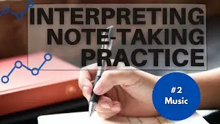 Interpreting Training: Note-Taking Practice Exercise (Speech #2) &ndash; How Did Ancient Music Sound Like?