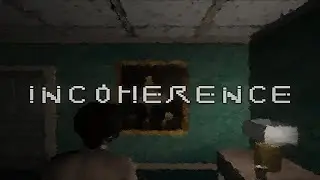 Incoherence Horror Game