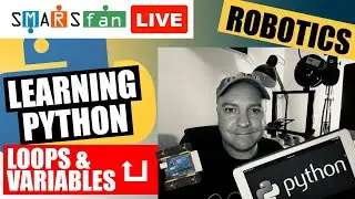 LEARNING PYTHON - LOOPS & VARIABLES - for Raspberry Pi Robots