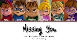 Missing You from The Chipmunks and The Chipettes | Color Coded Lyrics (Eng)
