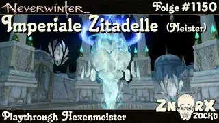 NEVERWINTER #1150 Imperiale Zitadelle (Meister) - Mechanik - Hexenmeister Let's Play PS4/PS5 deutsch
