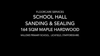 Maple School Hall Flooring, Sanded and Sealed by Floorcare Services