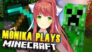 MONIKA PLAYS MINECRAFT?! (DDLC Mod / DDLC Animation REACTION) #1