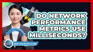 Do Network Performance Metrics Use Milliseconds?