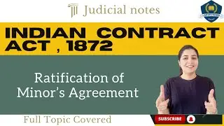 ➡️Ratification of Minor&rsquo;s Agreement | Indian Contract Act ,1872 | CLAT | Judicial Preparation | HJS