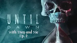 Until Dawn Ep.2 Original 2015 Release With Spirits!