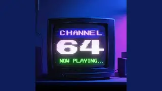 CHANNEL 64