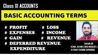 8 # DEFERRED REVENUE EXPENDITURE || BASIC ACCOUNTING TERMS || CLASS 11 || ACCOUNTANCY || PROFIT
