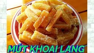 Cách làm Mứt Khoai Lang dẻo ngon hấp dẫn đón tết |Thanh Tâm Food
