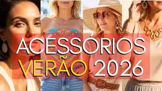 13 ACESSÓRIOS DE VERÃO QUE ESTÃO EM ALTA EM 2026