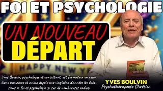 Un nouveau départ_Yves Boulvin ( Foi et psychologie )