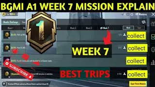 A1 ROYAL PASS WEEK 7 MISSION | A1 WEEK 7 MISSION | C4S12 A1 WEEK 7 | BGMI WEEK 7 MISSION EXPLAIN |
