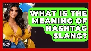 What Is The Meaning Of Hashtag Slang? - SlangXplained