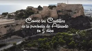 ITINERARIOS: Conoce los Castillos de la provincia de Alicante en 5 días