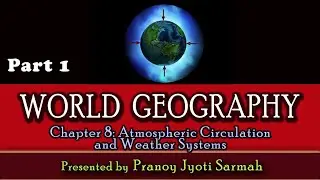 L18 &ndash; Atmospheric Circulation and Weather Systems &ndash; Part - 1 | What is Air Pressure? |