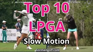 Top 10 LPGA Players SLOW MOTION SWINGS #tempo #rhythm #power #flow #lpga #kpga